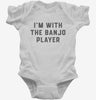 Im With The Banjo Player Infant Bodysuit 666x695.jpg?v=1700360768