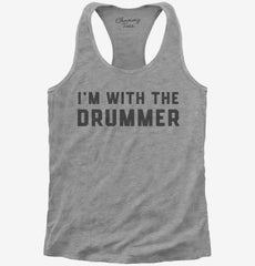 I'm With The Drummer Womens Racerback Tank