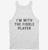 Im With The Fiddle Player Tanktop 666x695.jpg?v=1700360814