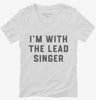 Im With The Lead Singer Womens Vneck Shirt 666x695.jpg?v=1700357508