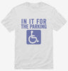 In It For The Parking Funny Handicap Disabled Person Parking Shirt 666x695.jpg?v=1700411651