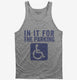 In It For The Parking Funny Handicap Disabled Person Parking  Tank