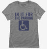 In It For The Parking Funny Handicap Disabled Person Parking Womens