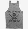 Instant Pirate Just Add Rum Funny Drinking Tank Top 666x695.jpg?v=1700438319