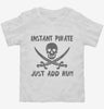 Instant Pirate Just Add Rum Funny Drinking Toddler Shirt 666x695.jpg?v=1700438319