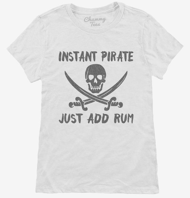 Instant Pirate Just Add Rum Funny Drinking T Shirt 8485
