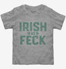 Irish As Feck Toddler