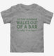Irishman Walks Out Of A Bar Funny Joke grey Toddler Tee
