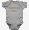 Is It Christmas Break Yet Baby Bodysuit 666x695.jpg?v=1700543840