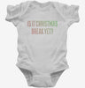 Is It Christmas Break Yet Infant Bodysuit 666x695.jpg?v=1700543840