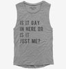 Is It Gay In Here Or Is It Just Me Womens Muscle Tank Top 666x695.jpg?v=1700634806