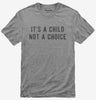 Its A Child Not A Choice