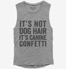 Its Not Dog Hair Its Canine Confetti Womens Muscle Tank Top 666x695.jpg?v=1700411557