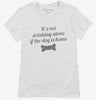 Its Not Drinking Alone If The Dog Is Home Womens Shirt 666x695.jpg?v=1700543749