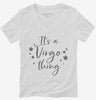 Its A Virgo Thing Zodiac Birthday Gift Womens Vneck Shirt 666x695.jpg?v=1700386389