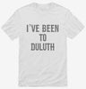 Ive Been To Duluth Shirt 666x695.jpg?v=1700449384