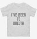 I've Been to Duluth white Toddler Tee