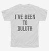 Ive Been To Duluth Youth