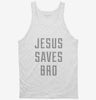 Jesus Saves Bro Tanktop 666x695.jpg?v=1700631971