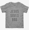 Jesus Saves Bro Toddler