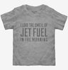 Jet Fuel Toddler