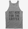 Just Here For The Coffee Tank Top 666x695.jpg?v=1700419064