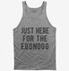 Just Here For The Eggnog grey Tank