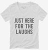 Just Here For The Laughs Womens Vneck Shirt 666x695.jpg?v=1700419520