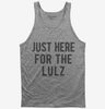 Just Here For The Lulz Tank Top 666x695.jpg?v=1700419571