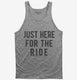 Just Here For The Ride grey Tank