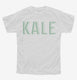 Kale white Youth Tee
