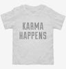 Karma Happens Toddler Shirt 666x695.jpg?v=1700631503
