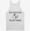 Keep Earth Clean This Isnt Uranus Tanktop 666x695.jpg?v=1700411386