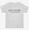 Keep Talking Im Diagnosing You Toddler Shirt 666x695.jpg?v=1700631306
