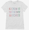 Kickin It With My Bitches Womens Shirt 666x695.jpg?v=1700631254