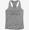 Kind Of A Lady More Of A Pervert Womens Racerback Tank Top 666x695.jpg?v=1700631113