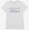 Kind Of A Lady More Of A Pervert Womens Shirt 666x695.jpg?v=1700631113