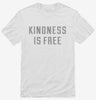 Kindness Is Free Shirt 666x695.jpg?v=1700631157