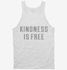 Kindness Is Free Tanktop 666x695.jpg?v=1700631157