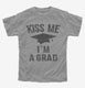 Kiss Me I'm A Grad Funny Graduation  Youth Tee