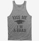 Kiss Me I'm A Grad Funny Graduation  Tank