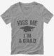 Kiss Me I'm A Grad Funny Graduation grey Womens V-Neck Tee