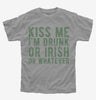 Kiss Me Im Drunk Or Irish Or Whatever Kids
