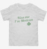 Kiss Me Im Mexican St Patricks Day Toddler Shirt 666x695.jpg?v=1700543048