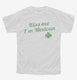 Kiss Me I'm Mexican St Patrick's Day  Youth Tee