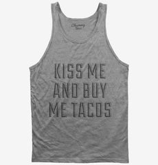 Kiss Me and Buy Me Tacos Tank Top