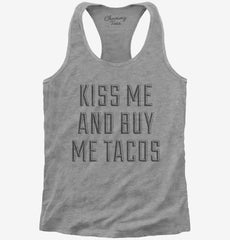 Kiss Me and Buy Me Tacos Womens Racerback Tank