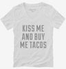 Kiss Me And Buy Me Tacos Womens Vneck Shirt 666x695.jpg?v=1700504880