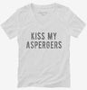 Kiss My Aspergers Autism Awareness Month Womens Vneck Shirt 666x695.jpg?v=1700542993