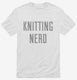 Knitting Nerd white Mens